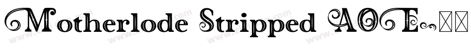 Motherlode Stripped AOE字体转换